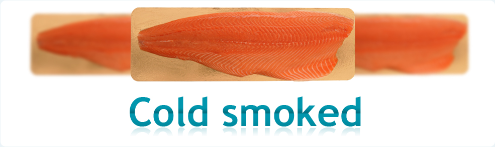 Cold smoked salmon